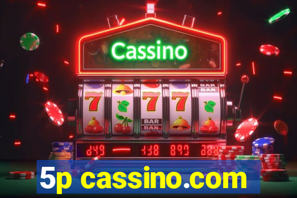 5p cassino.com